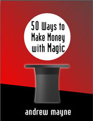50 Ways to Make Money with Magic [download]